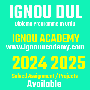 IGNOU DUL SOLVED ASSIGNMENT 2024 2025